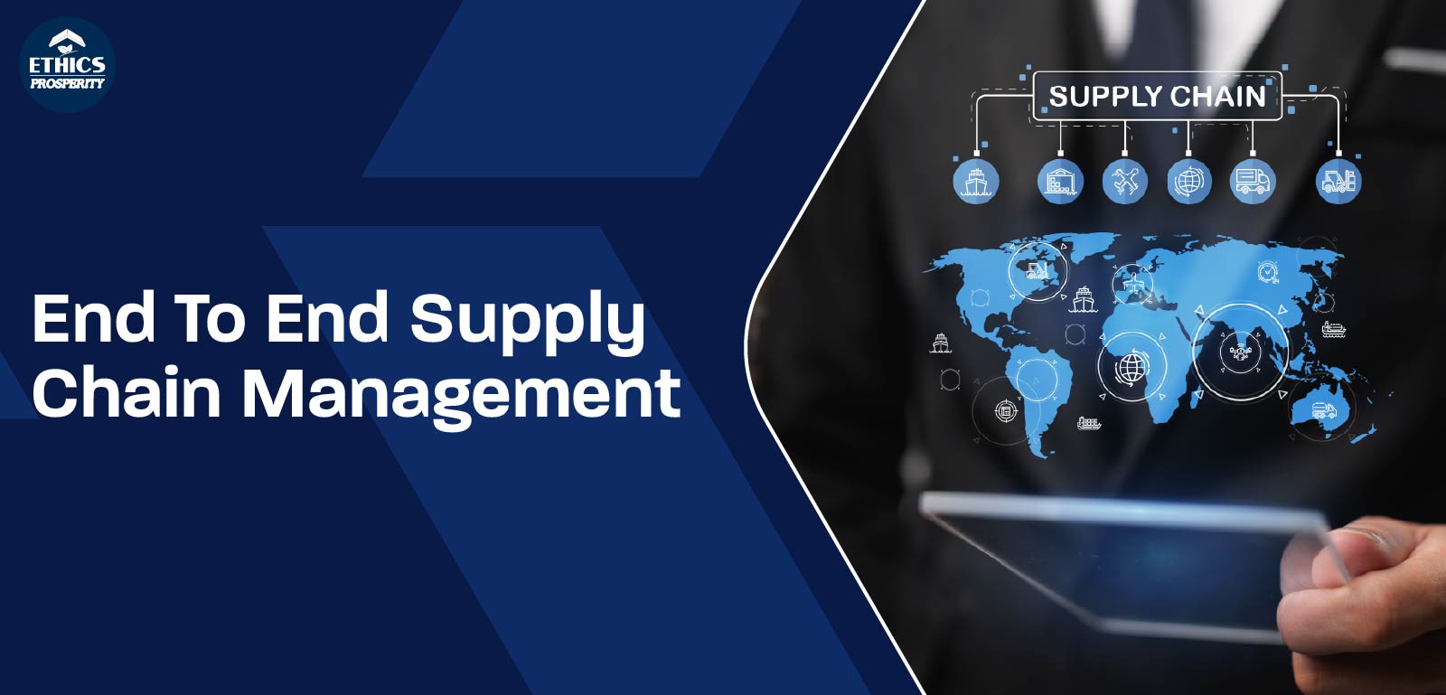 In this image you see end to end supply chain management process, and its benefits